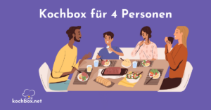 Kochbox für 4 Personen_Titelbild