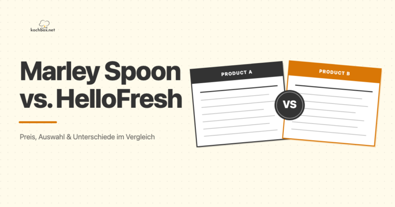Marley Spoon vs HelloFresh: Preis, Auswahl und Unterschiede im Vergleich